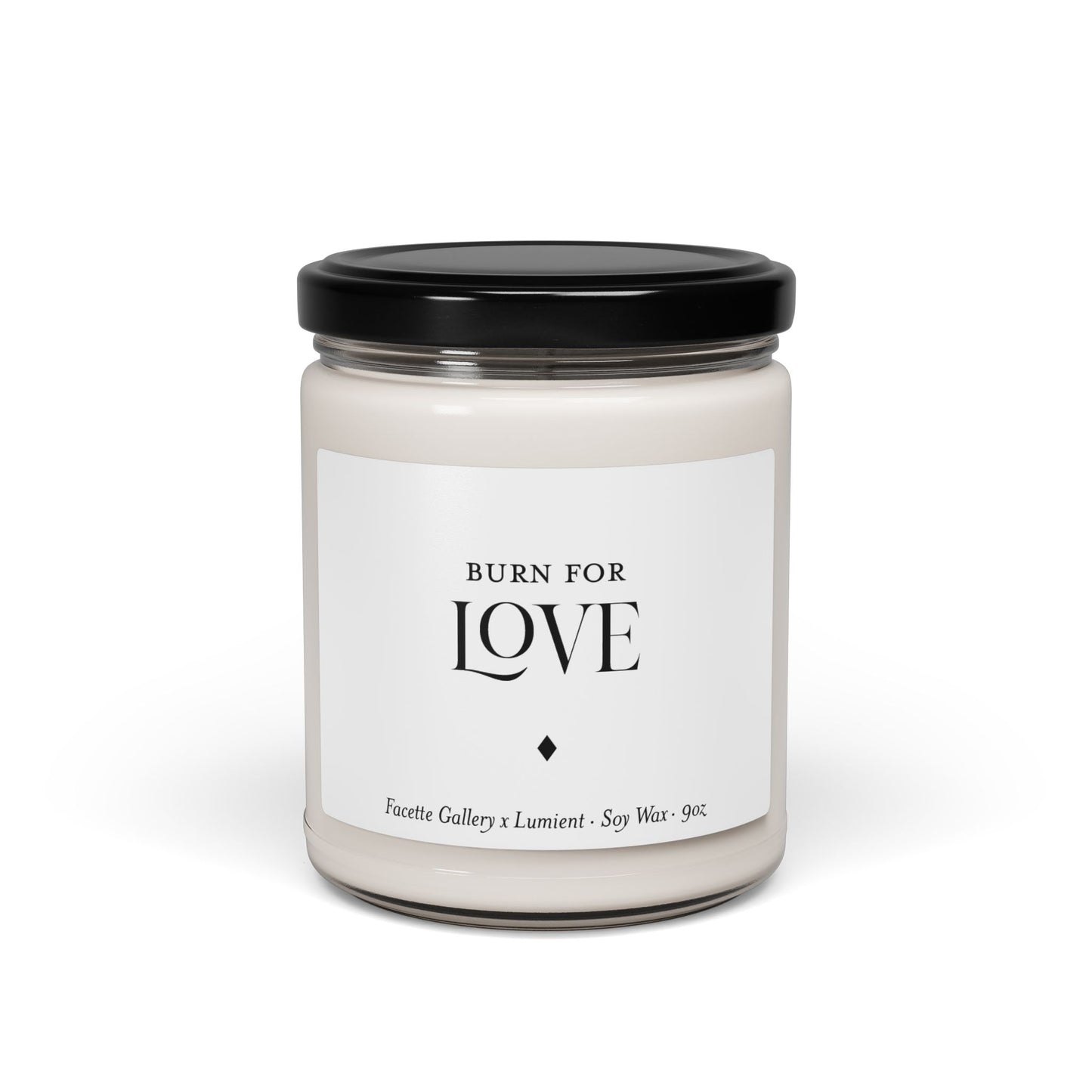 Burn for Love soy candle in clear glass jar with black lid, 9oz, minimalist label on white background